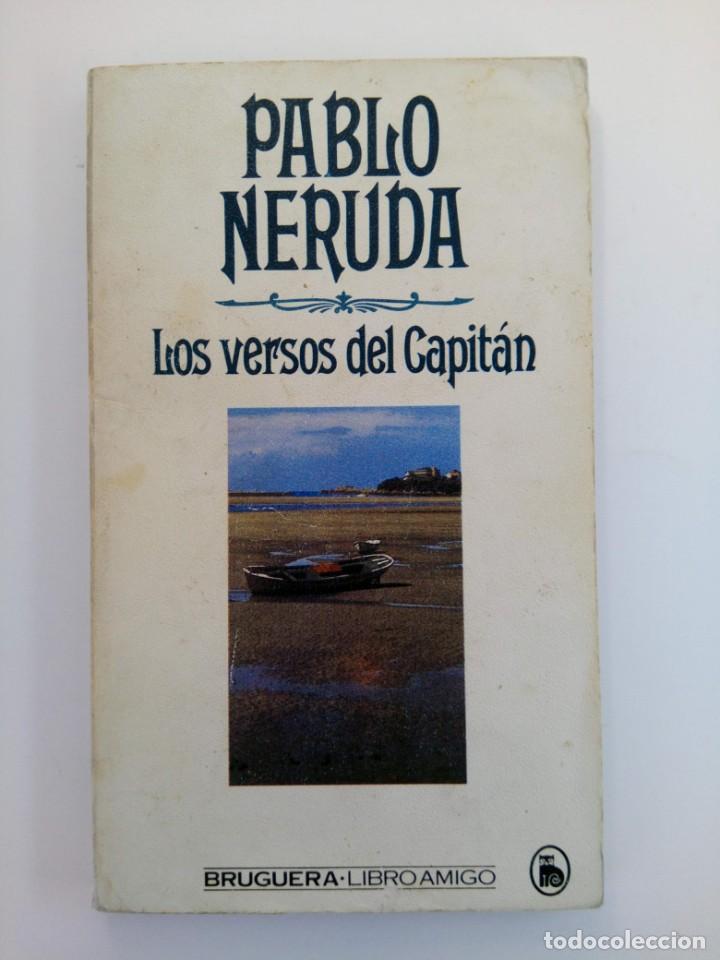 Libros: PABLO NERUDA - LOS VERSOS DEL CAPIT&Aacute;N - BRUGUERA - Foto 1