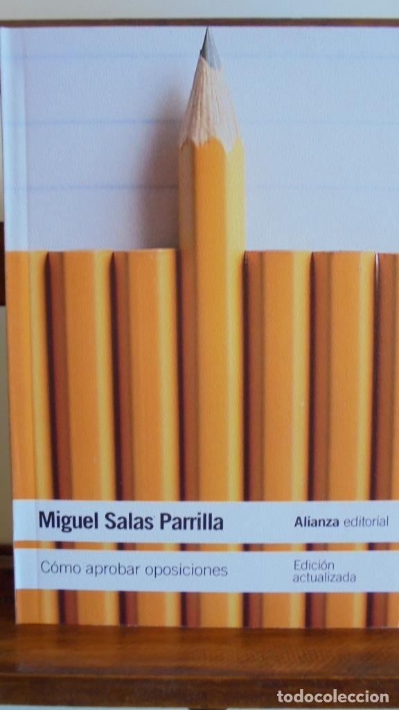 Libros: C&Oacute;MO APROBAR OPOSICIONES - MIGUEL SALAS PARRILLA - Foto 1