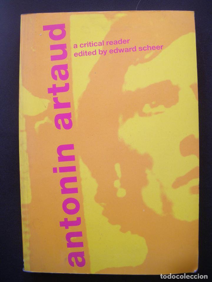 Libros: Edward Scheer (ed.) - Antonin Artaud: A Critical Reader - Foto 1