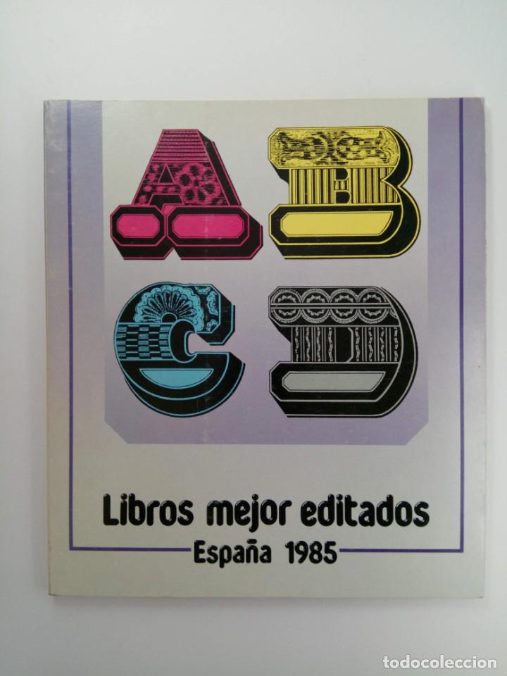 Libros: ABC LOS LIBROS MEJOR EDITADOS ESPA&Ntilde;A 1985 - Foto 1