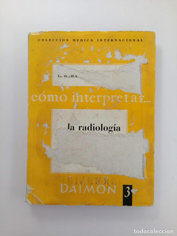 Libros: C&Oacute;MO INTERPRETAR... LA RADIOLOG&Iacute;A PLEUROPULMONAR - BABAIANTZ - CARDIS - EDICIONES DAIMON - Foto 1