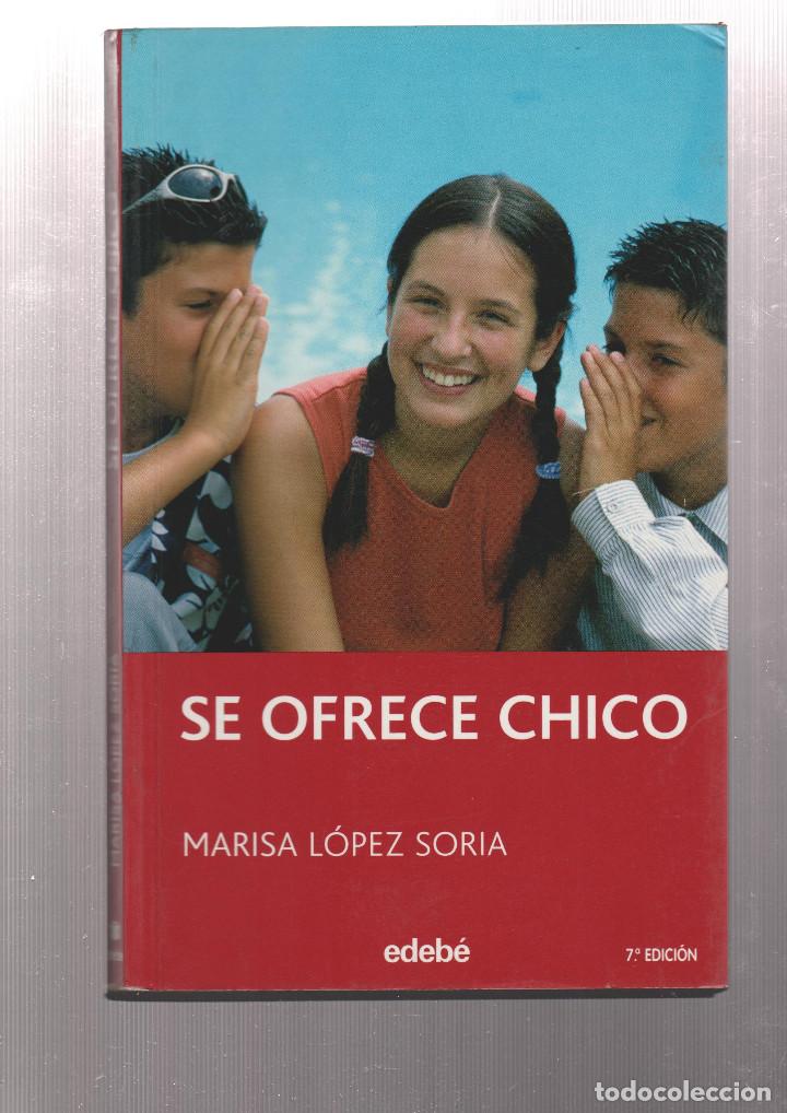 Libros: SE OFRECE CHICO- MARISA LOPEZ SORIA - Foto 1