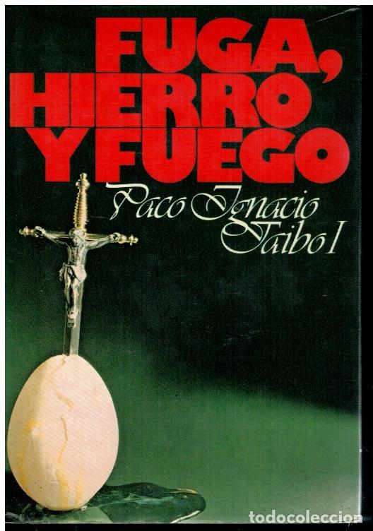 Libros: FUGA, HIERRO Y FUEGO. 1&ordf; edici&oacute;n. - Foto 1
