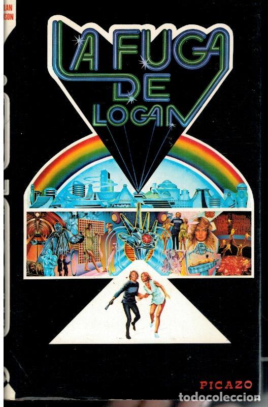 Libros: LA FUGA DE LOGAN (LOGAN&acute;S RUN). 1&ordf; ed. espa&ntilde;ola. - Foto 1