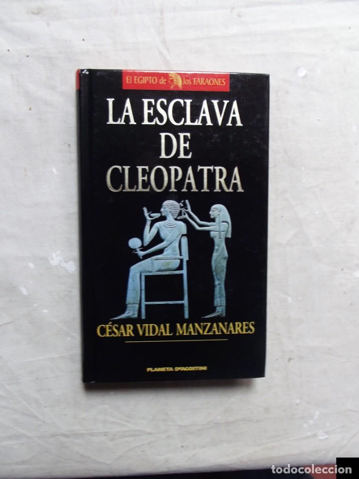 Libros: LA ESCLAVA DE CLEOPATRA DE CESAR VIDAL MANZANARES - Foto 1