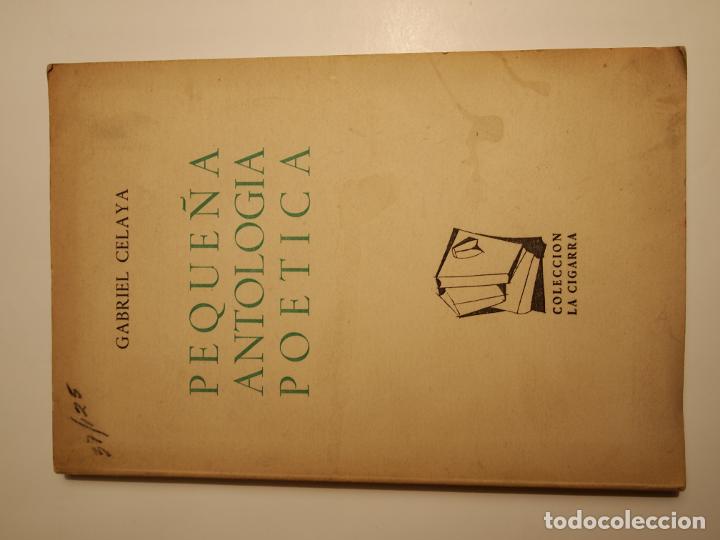 Libros: CELAYA, Gabriel. - PEQUE&Ntilde;A ANTOLOG&Iacute;A PO&Eacute;TICA. - Foto 2