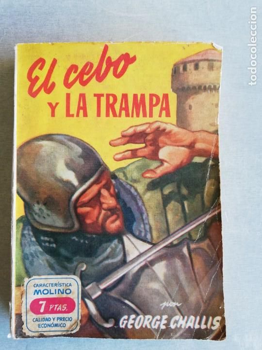 Libros: El cebo en la trampa. George Challis. 1953 - Foto 1