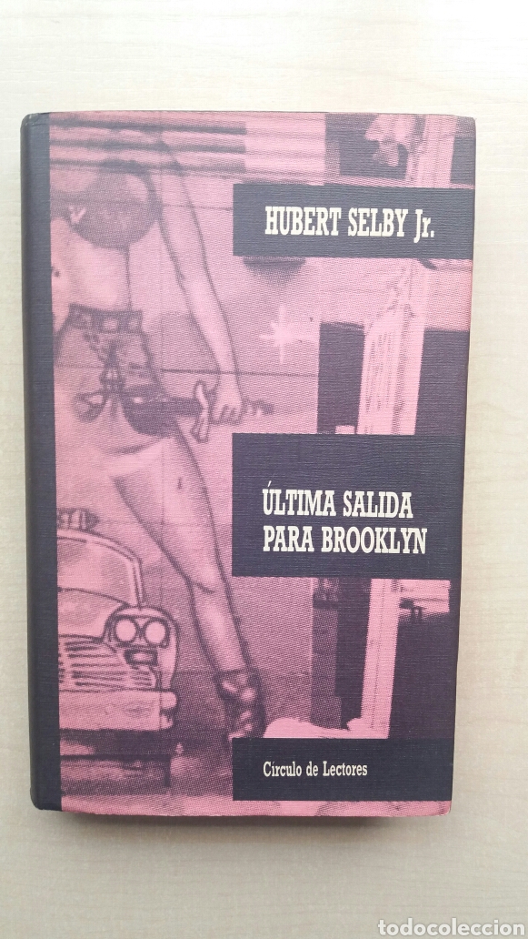 Libros: &Uacute;ltima salida para Brooklyn. Hurbert Selby. C&iacute;rculo de lectores, 1990. - Foto 1