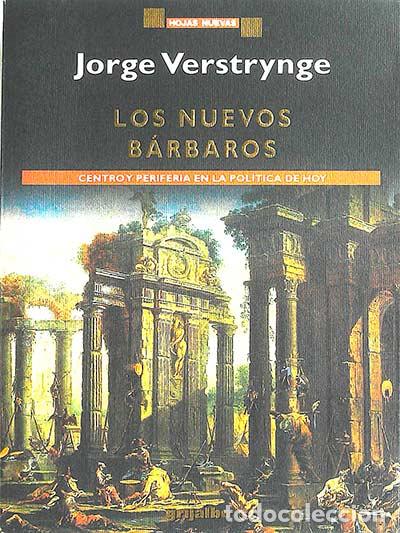 Libros: Los nuevos b&aacute;rbaros - Vestrynge, Jorge - Foto 1