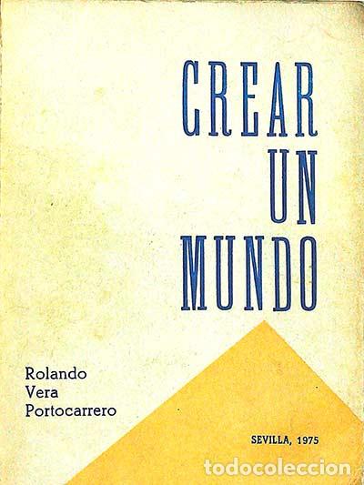 Libros: Crear un mundo - Rolando Vera - Foto 1