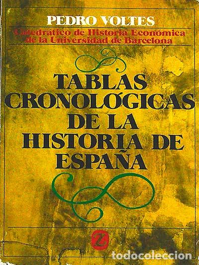 Libros: Tablas cronol&oacute;gicas de la Historia de Espa&ntilde;a - Pedro Voltes - Foto 1