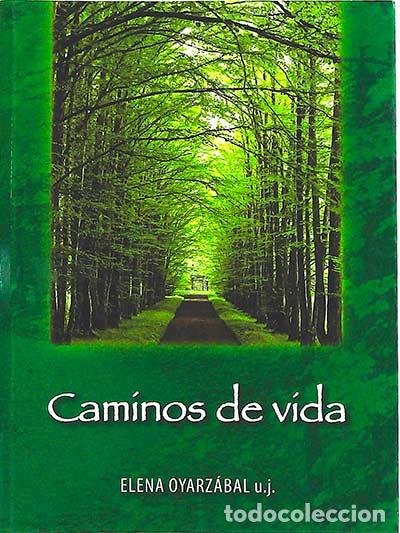 Libros: Caminos de vida - Elena de Oyarz&aacute;bal u.j. - Foto 1