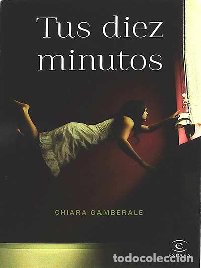 Libros: Tus diez minutos - Gamberale, Chiara - Foto 1