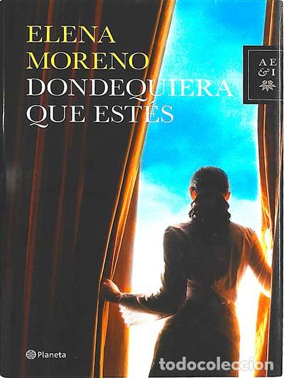 Libros: Dondequiera que est&eacute;s - Moreno, Elena - Foto 1