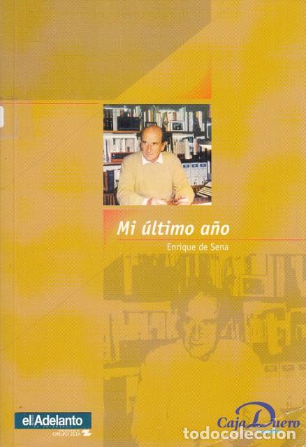 Libros: MI &Uacute;LTIMO A&Ntilde;O - DE SENA, ENRIQUE - Foto 1
