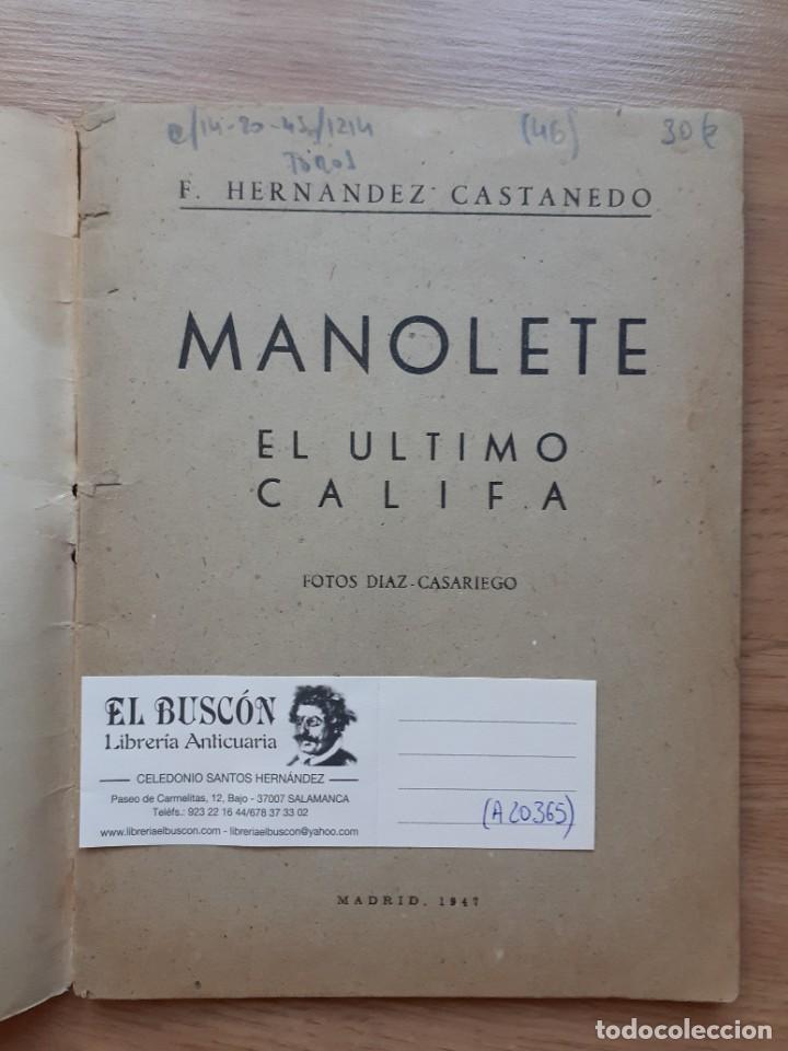 Libros: HERN&Aacute;NDEZ CASTANEDO, F. - Manolete. El &uacute;ltimo califa. - Foto 2