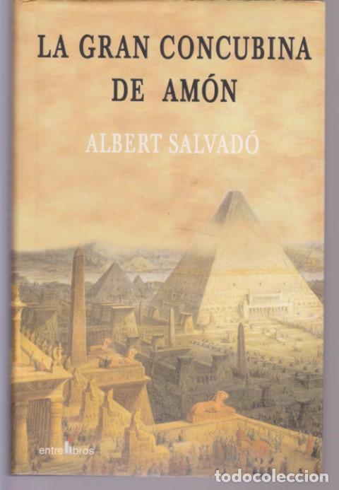 Libros: LA GRAN CONCUBINA DE AM&Oacute;N - ALBERT SALVAD&Oacute; - Foto 1