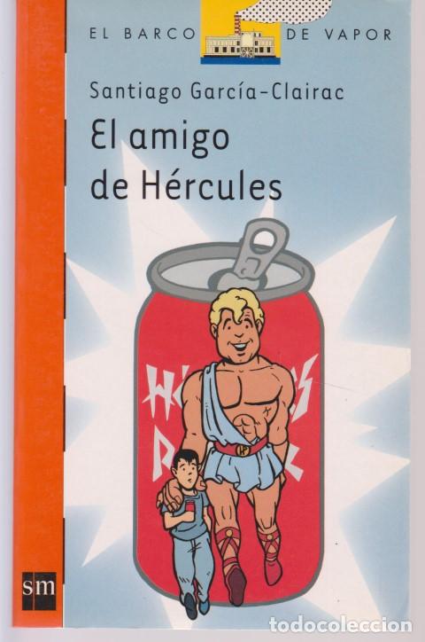 Libros: EL AMIGO DE HERCULES - SANTIAGO GARCIA-CLAIRAC - Foto 1