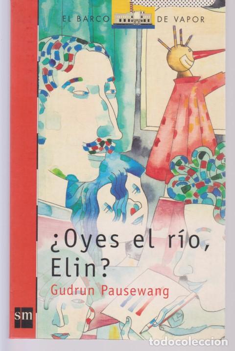 Libros: OYES EL RIO, ELIN? - GUDRUN PAUSEWANG - Foto 1