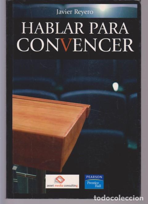 Libros: HABLAR PARA CONVENCER - JAVIER REYERO - Foto 1