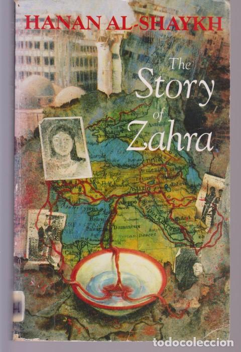 Libri di seconda mano: THE STORY OF ZAHRA - HANAN AL-SHAYKH