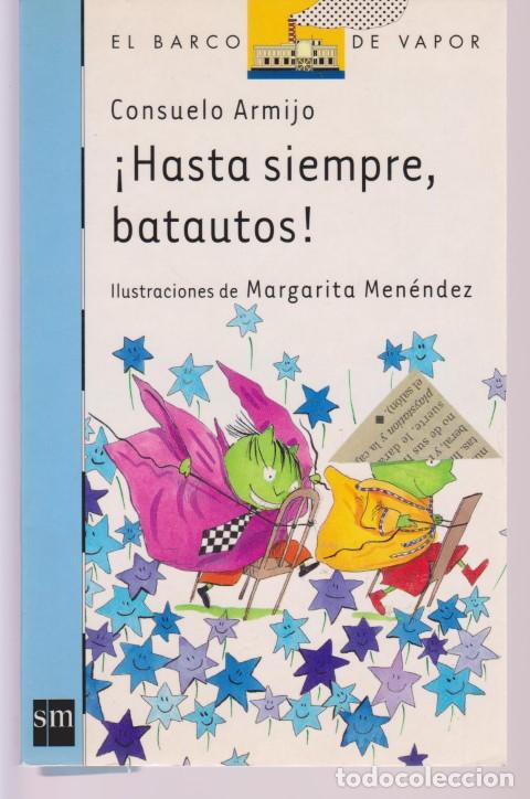 Libros: HASTA SIEMPRE, BATAUTOS - CONSUELO ARMIJO - Foto 1