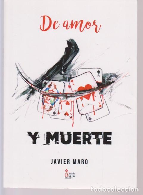 Libros: DE AMOR Y DE MUERTE - JAVIER MARO - Foto 1