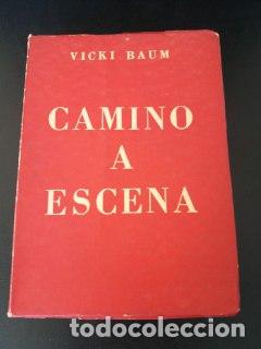 Libros: Camino a escena. - BAUM, Vicki: - Foto 1