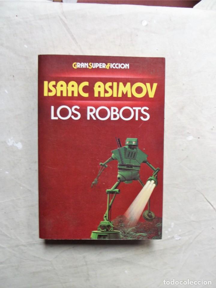 Libros: LOS ROBOTS POR ISAAC ASIMOV - Foto 1