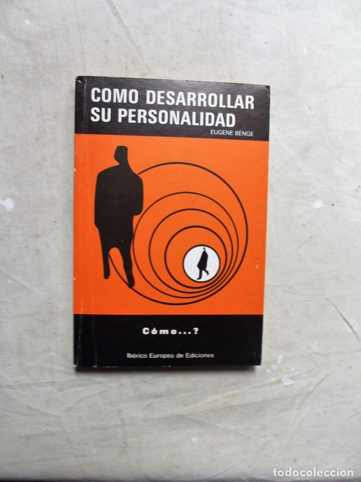 Libros: COMO DESARROLLAR SU PERSONALIDAD POR EUGENE BENGE - Foto 1