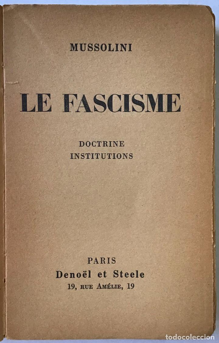 Libros: LE FASCISME. Doctrine. Institutions. - MUSSOLINI. - Foto 2