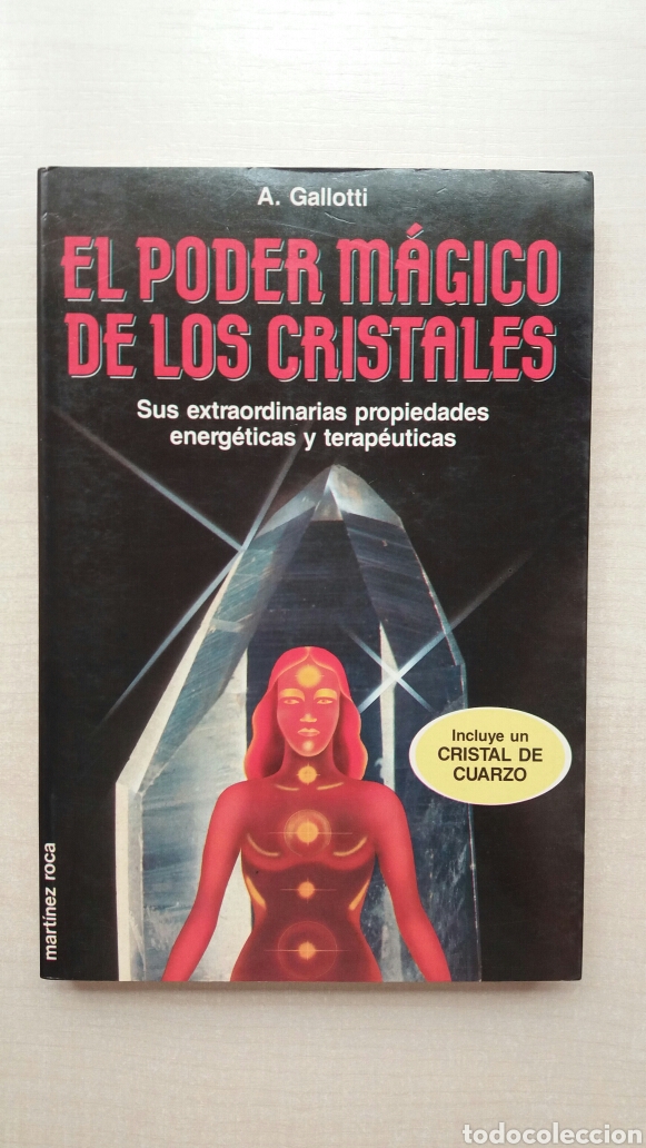 Libros: El poder m&aacute;gico de los cristales. Gallotti. Mart&iacute;nez Roca, nueva era, 1988. - Foto 1