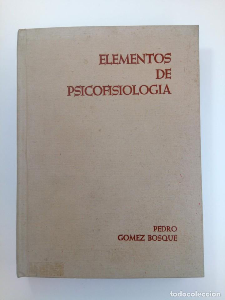 Libros: ELEMENTOS DE PSICOFISIOLOG&Iacute;A - PEDRO G&Oacute;MEZ BOSQUE - - Foto 1