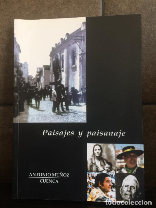 Libri di seconda mano: Paisajes y paisanaje. Antonio Mu&ntilde;oz Cuenca.