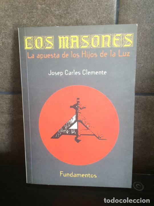 Libri di seconda mano: Los masones: La apuesta de los hijos de la luz (Ciencia / Econom&iacute;a, pol&iacute;tica y sociolog&iacute;a). Josep Ca