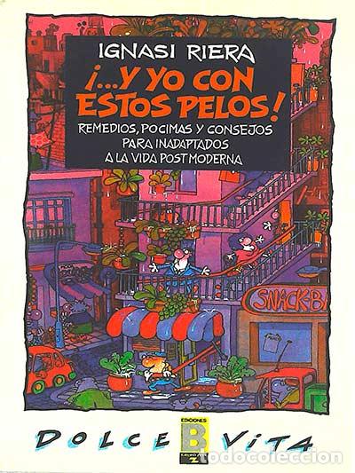 Libros: &iexcl;...Y yo con estos pelos! - Ignasi Riera - Foto 1