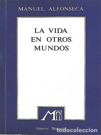 Libros: La vida en otros mundos - Alfonseca, Manuel - Foto 1