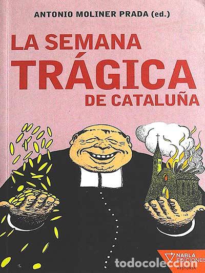 Libros: La semana tr&aacute;gica de Catalu&ntilde;a - Moliner Prada, Antonio - Foto 1