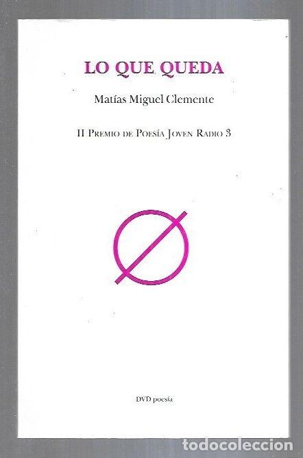 Libros: LO QUE QUEDA - MIGUEL CLEMENTE, MATIAS - Foto 6