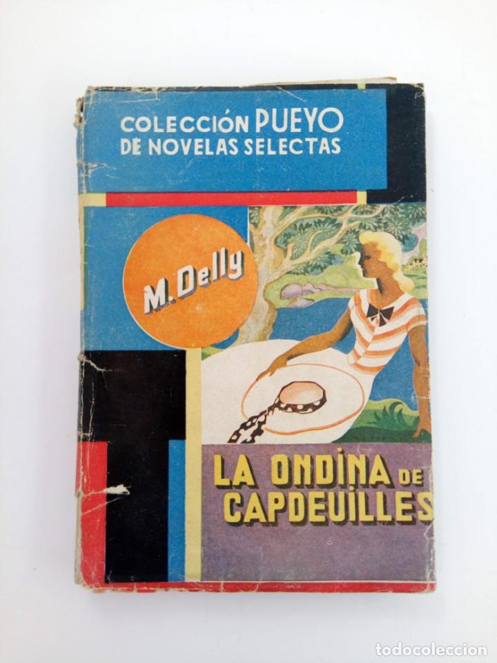 Libros: LA ONDINA DE CAPDEUILLES - M. DELLY - EDITORIAL PUEYO - Foto 1