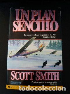 Libros: Un plan sencillo. - SMITH, Scott: - Foto 1