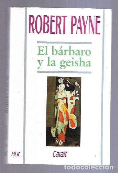 Libros: BARBARO Y LA GEISHA - EL - PAYNE, ROBERT - Foto 5