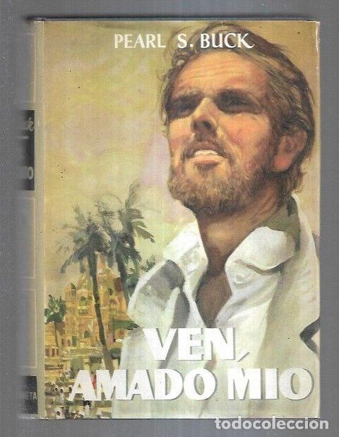 Libros: VEN, AMADO MIO - BUCK, PEARL S. - Foto 5