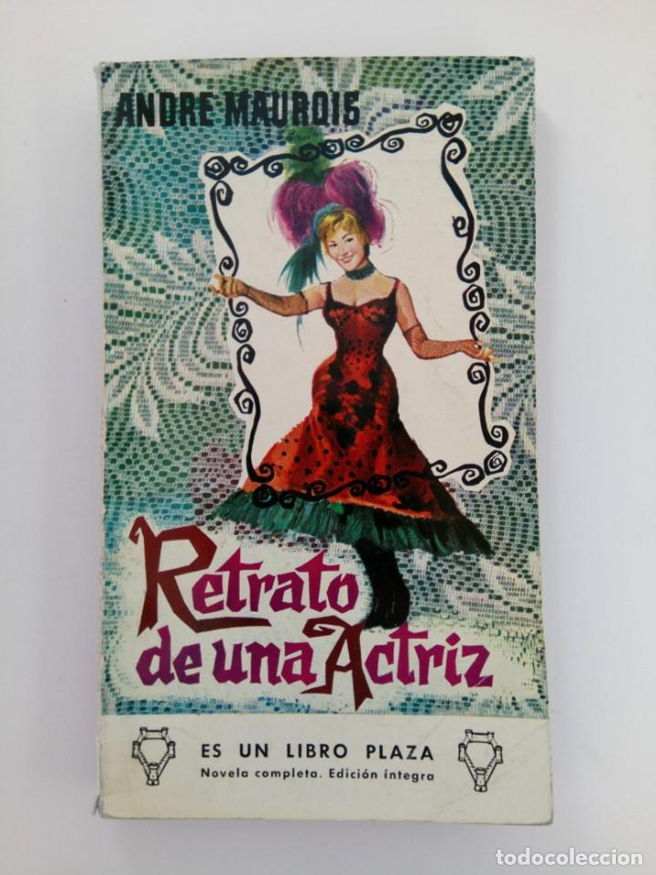Libros: RETRATO DE UNA ACTRIZ - ANDRE MAUROIS - EDICIONES G.P. - Foto 1