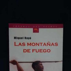 Libros: LAS MONTAÑAS DE FUEGO, EDICIONES DEL BRONCE, ISBN 8484530698, 9788484530695. Lote 213887091