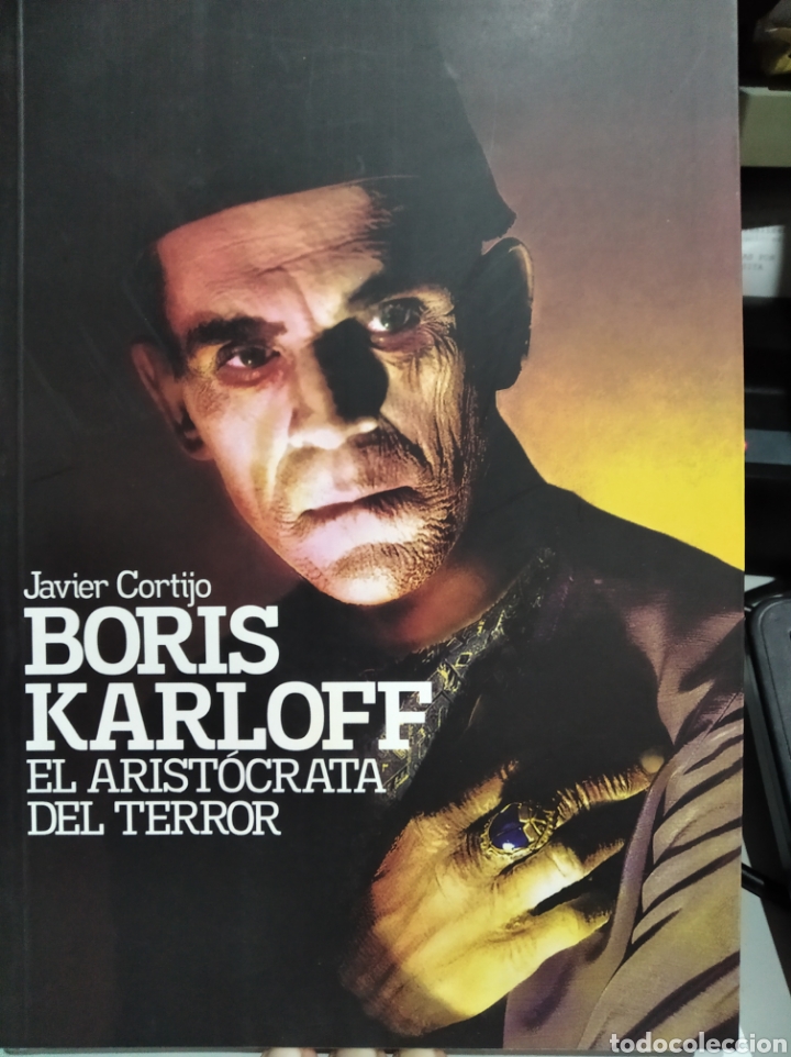 Libros: Boris karloff. El aristocr&aacute;tica del terror. Javier Cortijo - Foto 1