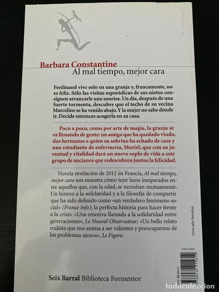Libros: Al mal tiempo mejor cara. Barbara Constantine. Seix Barral. 2013. - Foto 2