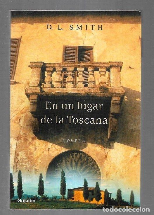 Libros: EN UN LUGAR DE LA TOSCANA - SMITH, D. L. - Foto 4