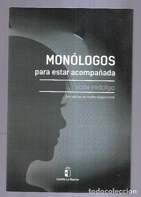 B&uuml;cher: MONOLOGOS PARA ESTAR ACOMPA&Ntilde;ADA - HIDALGO, VALLE