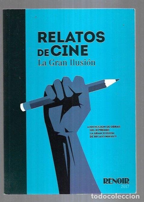 Libros: RELATOS DE CINE. LA GRAN ILUSION - VARIOS - Foto 9
